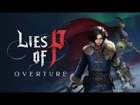 Lies of P Overture: A New Era in Interactive Storytelling