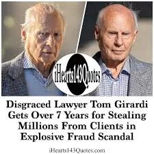 Tom Girardi: A Fall from Grace in the Legal World