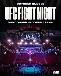 UFC Vancouver 2025: Anticipation Builds for the Fight Night