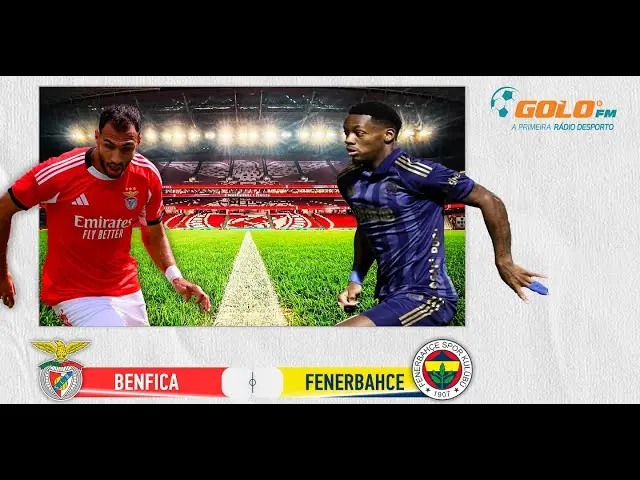 Exciting Clash: Benfica vs Fenerbahçe Match Recap