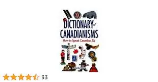 Discovering the Dictionary of Canadianisms: A Unique Linguistic Treasure