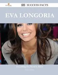 Eva Longoria: Celebrating Her Impact in Film and Television