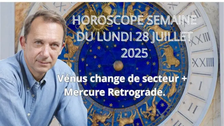 Prévisions de l’horoscope du 28 juillet 2025