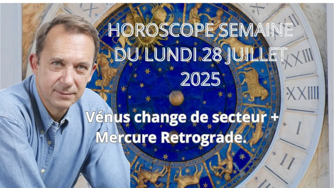 Prévisions de l’horoscope du 28 juillet 2025
