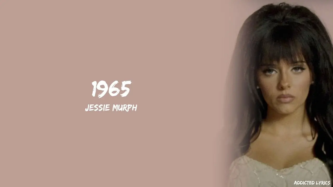 Jessie Murph in 1965: A Year of Influence