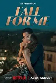 Exploring ‘Fall for Me’ on Netflix: A Romantic Journey