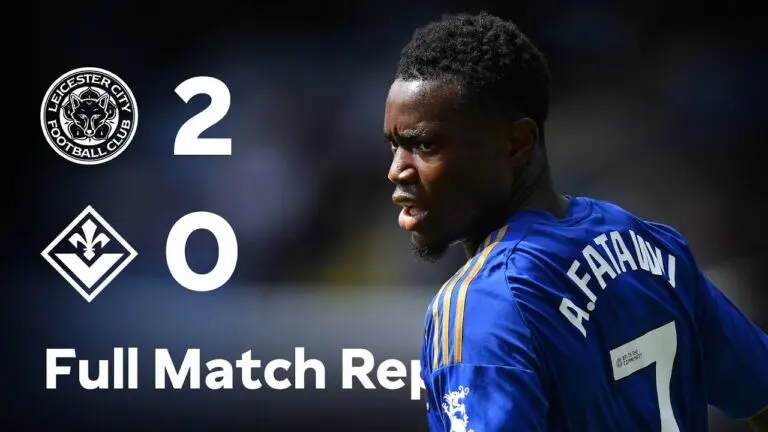 Leicester City vs Fiorentina: What to Expect from the Match
