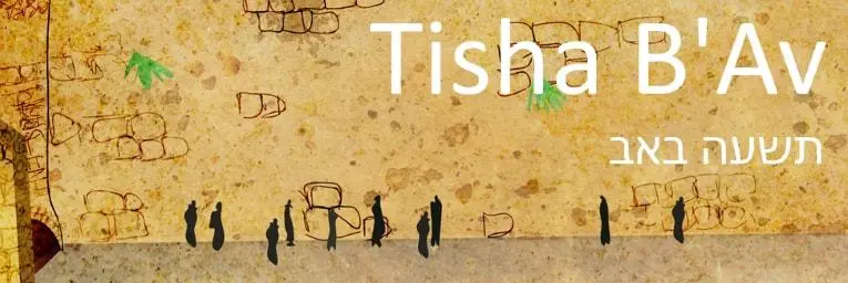 Understanding Tisha B’Av 2025: A Day of Mourning and Reflection