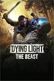 Dying Light The Beast: A Look at the New Gameplay Challenges