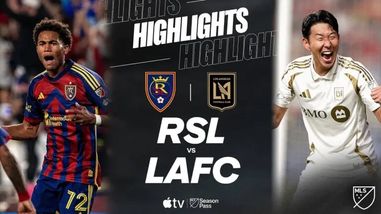 Real Salt Lake vs LAFC: Key Highlights and Match Preview