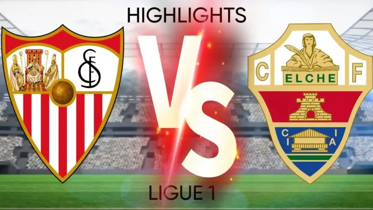 Sevilla vs Elche: A Recap of the Recent Clash