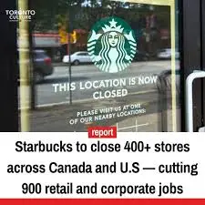 Starbucks Closing Stores in Canada: What You Need to Know
