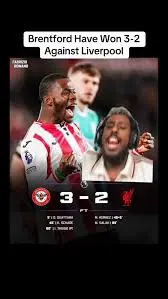 Brentford vs Liverpool: A Match to Anticipate