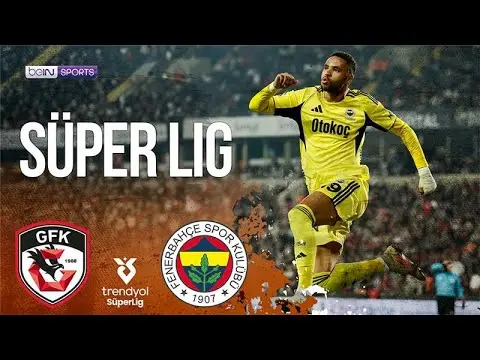 Gaziantep vs Fenerbahçe: A Thrilling Encounter