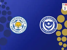 Leicester City vs Portsmouth: A Look at the Latest Encounter