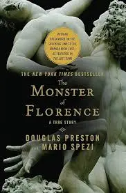 The Infamous Monster of Florence: A Gripping Murder Mystery